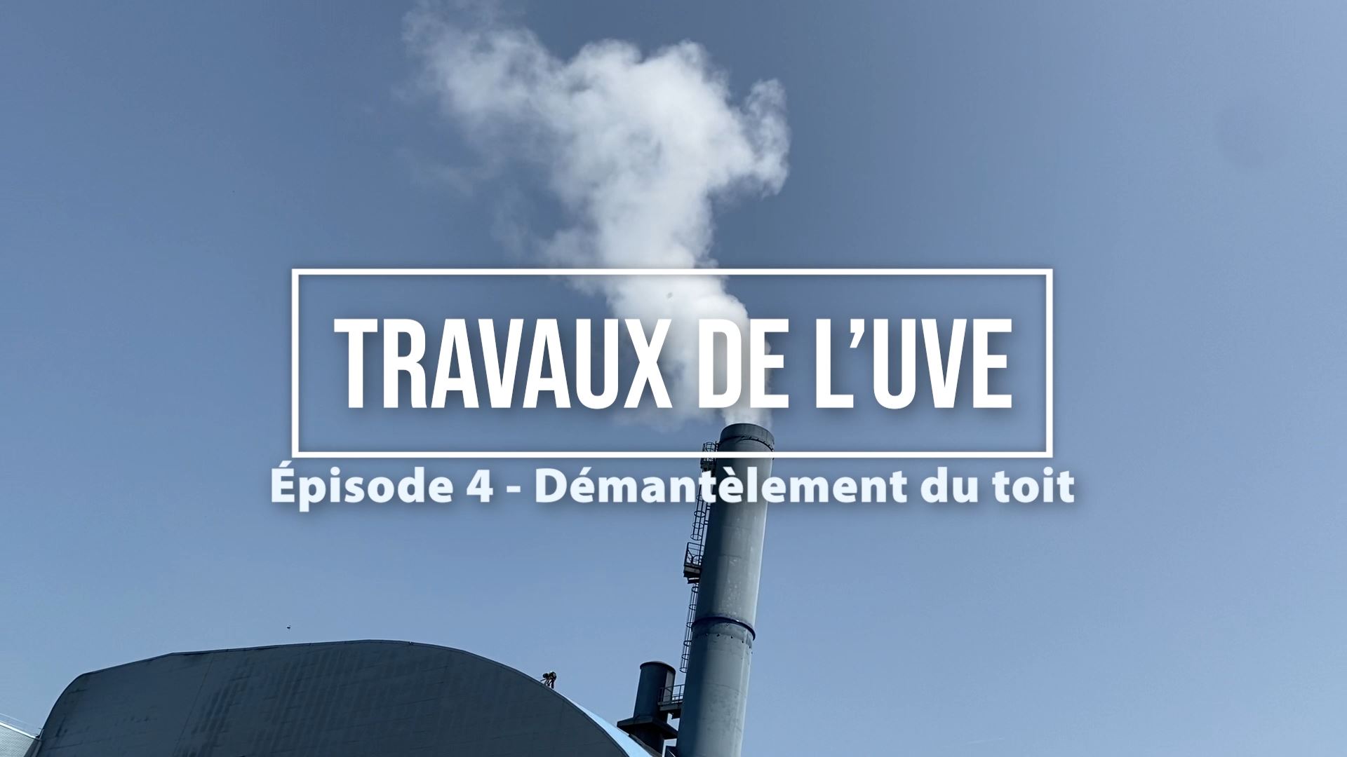 Travaux de l'UVE