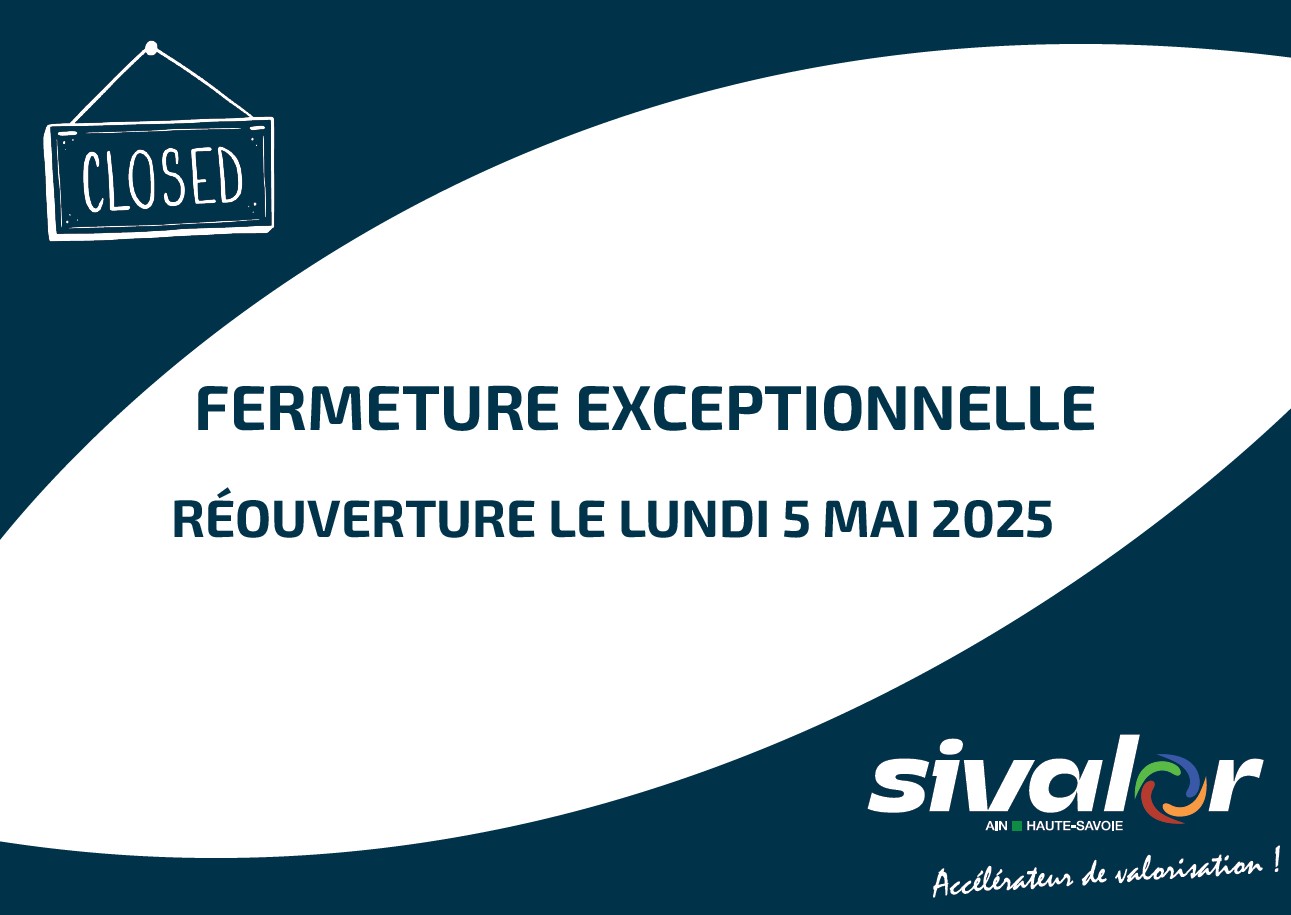 Le siège administratif du SIVALOR sera exceptionnellement fermé les 1er et 2 mai 2025.